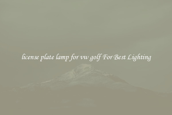 license plate lamp for vw golf For Best Lighting