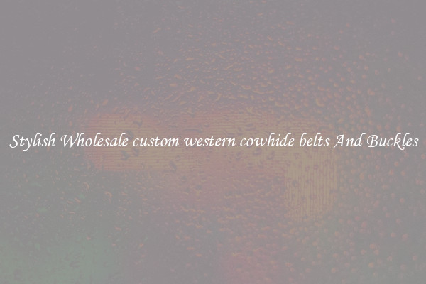 Stylish Wholesale custom western cowhide belts And Buckles