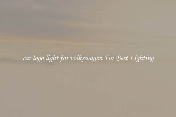 car logo light for volkswagen For Best Lighting